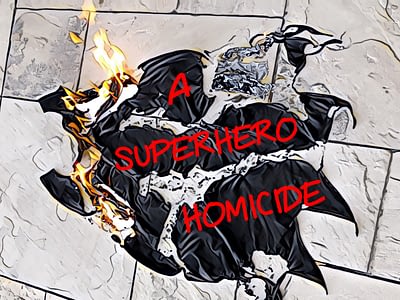 A Superhero Homicide